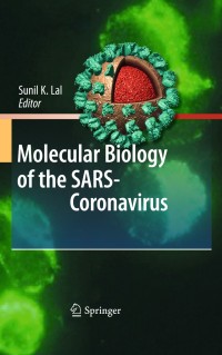 Cover image: Molecular Biology of the SARS-Coronavirus 1st edition 9783642036828