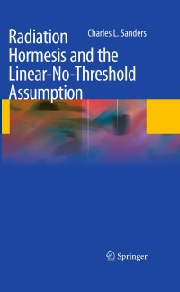 Cover image: Radiation Hormesis and the Linear-No-Threshold Assumption 9783642037191