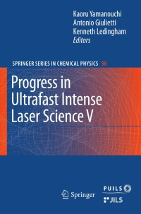 Imagen de portada: Progress in Ultrafast Intense Laser Science 1st edition 9783642038242