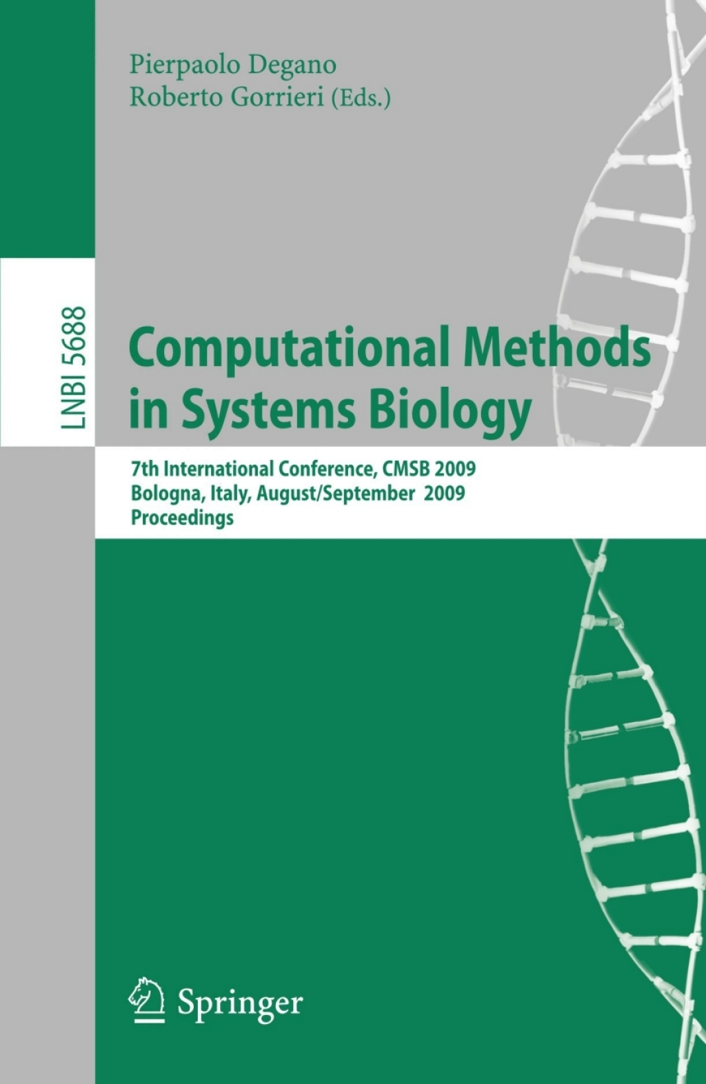 Computational Methods in Systems Biology 7th International Conference, CMSB 2009 1st Edition