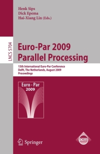 Imagen de portada: Euro-Par 2009 - Parallel Processing 1st edition 9783642038686