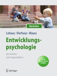Titelbild: Entwicklungspsychologie des Kindes- und Jugendalters für Bachelor. Lesen, Hören, Lernen im Web (Lehrbuch mit Online-Materialien) 9783642039355