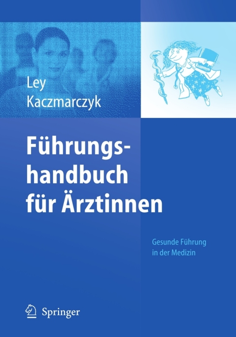 Führungshandbuch für Ärztinnen: Gesunde Führung in der Medizin - FULL INSTANT DOWNLOAD | PDF DOCX EPUB