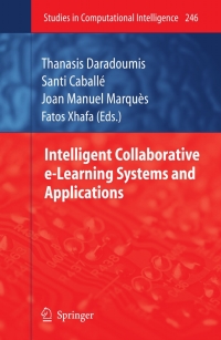 Immagine di copertina: Intelligent Collaborative e-Learning Systems and Applications 1st edition 9783642040009