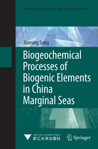 Cover image: Biogeochemical Processes of Biogenic Elements in China Marginal Seas 9783642040597