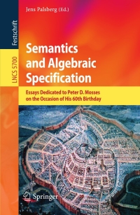 表紙画像: Semantics and Algebraic Specification 1st edition 9783642041631
