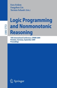 表紙画像: Logic Programming and Nonmonotonic Reasoning 1st edition 9783642042379
