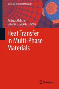 Cover image: Heat Transfer in Multi-Phase Materials 1st edition 9783642044021