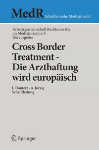 Cover image: Cross Border Treatment - Die Arzthaftung wird europäisch 1st edition 9783642044045