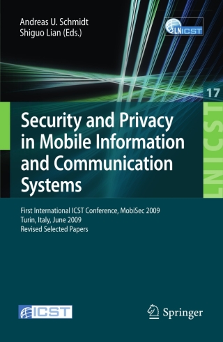 صورة الغلاف: Security and Privacy in Mobile Information and Communication Systems 1st edition 9783642044335