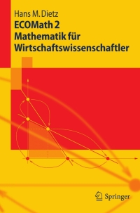 Cover image: ECOMath 2 Mathematik für Wirtschaftswissenschaftler 9783642044632