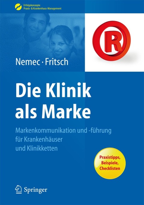 Die Klinik als Marke: Markenkommunikation und -führung für Krankenhäuser und Klinikketten - FULL INSTANT DOWNLOAD | PDF DOCX EPUB