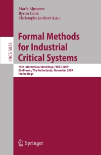 صورة الغلاف: Formal Methods for Industrial Critical Systems 1st edition 9783642045691