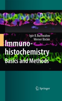 Cover image: Immunohistochemistry: Basics and Methods 9783642046087