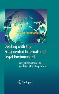 Imagen de portada: Dealing with the Fragmented International Legal Environment 9783642046773