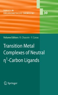 Imagen de portada: Transition Metal Complexes of Neutral eta1-Carbon Ligands 1st edition 9783642047213