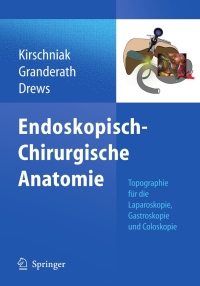 Cover image: Endoskopisch-Chirurgische Anatomie 9783642047329