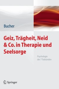 Immagine di copertina: Geiz, Trägheit, Neid & Co. in Therapie und Seelsorge 9783642049064