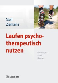 صورة الغلاف: Laufen psychotherapeutisch nutzen 9783642050510