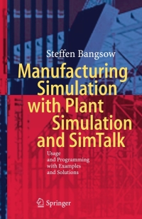 Titelbild: Manufacturing Simulation with Plant Simulation and Simtalk 9783642050732