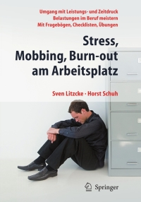 Cover image: Stress, Mobbing und Burn-out am Arbeitsplatz 5th edition 9783642052316