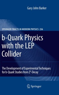 صورة الغلاف: b-Quark Physics with the LEP Collider 9783642052781