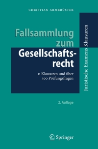 Cover image: Fallsammlung zum Gesellschaftsrecht 2nd edition 9783642053153