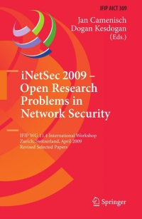 Cover image: iNetSec 2009 - Open Research Problems in Network Security 1st edition 9783642054372