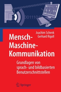 表紙画像: Mensch-Maschine-Kommunikation 9783642054563