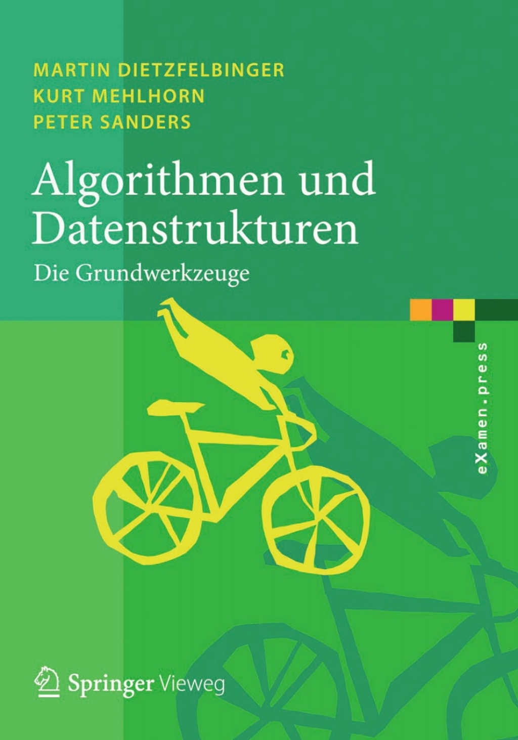 Algorithmen und Datenstrukturen Die Grundwerkzeuge