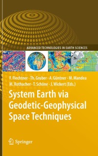 Cover image: System Earth via Geodetic-Geophysical Space Techniques 1st edition 9783642102271