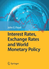 Imagen de portada: Interest Rates, Exchange Rates and World Monetary Policy 9783642102790