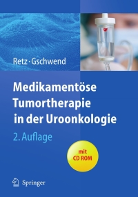 Omslagafbeelding: Medikamentöse Tumortherapie in der Uroonkologie 2nd edition 9783642103803