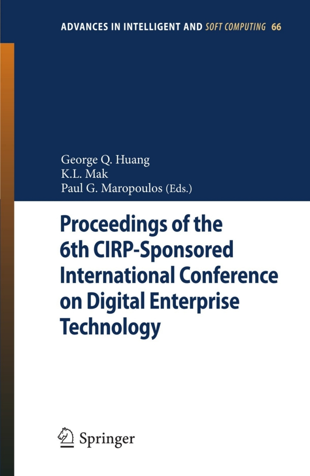 Proceedings of the 6th CIRP-Sponsored International Conference on Digital Enterprise Technology 1st Edition