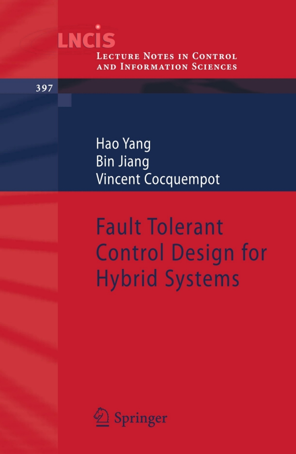 Fault Tolerant Control Design for Hybrid Systems