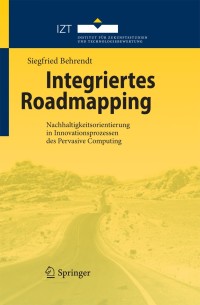 صورة الغلاف: Integriertes Roadmapping 9783642107535