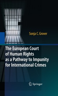 Immagine di copertina: The European Court of Human Rights as a Pathway to Impunity for International Crimes 9783642107979