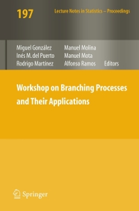 صورة الغلاف: Workshop on Branching Processes and Their Applications 1st edition 9783642111549