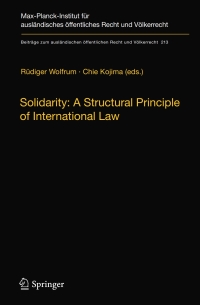 Imagen de portada: Solidarity: A Structural Principle of International Law 1st edition 9783642111778