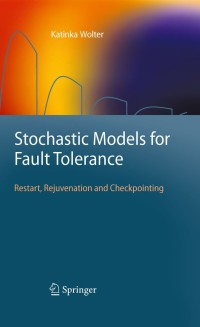 Cover image: Stochastic Models for Fault Tolerance 9783642112560