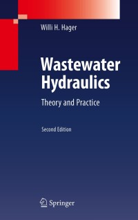 صورة الغلاف: Wastewater Hydraulics 2nd edition 9783642113826