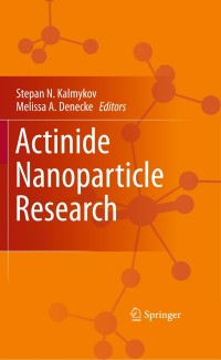 Cover image: Actinide Nanoparticle Research 1st edition 9783642114311