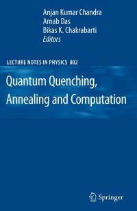 表紙画像: Quantum Quenching, Annealing and Computation 1st edition 9783642114694