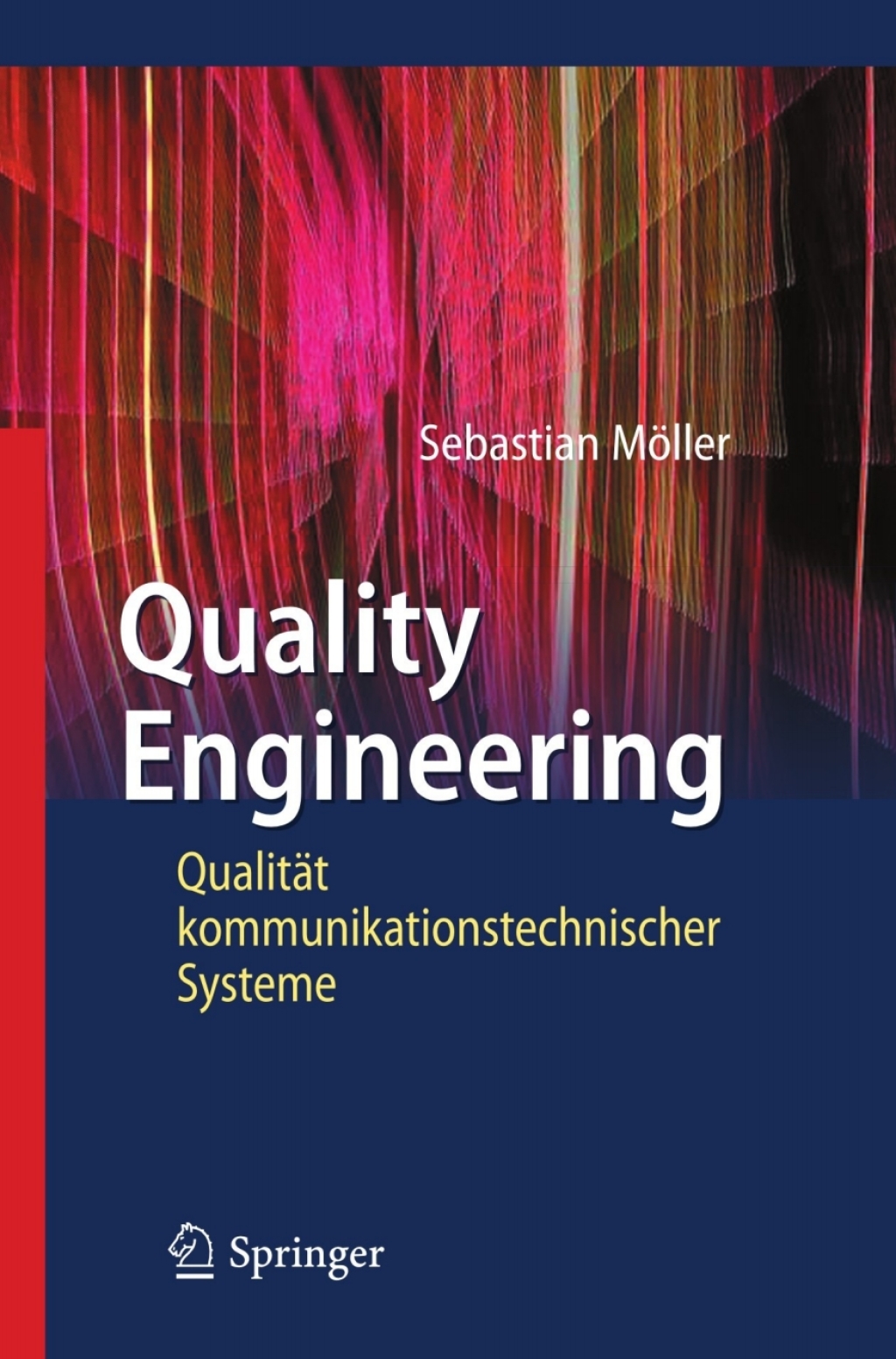 Quality Engineering Qualität kommunikationstechnischer Systeme