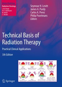 Cover image: Technical Basis of Radiation Therapy 5th edition 9783642115714