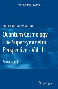 Cover image: Quantum Cosmology - The Supersymmetric Perspective - Vol. 1 9783642115745