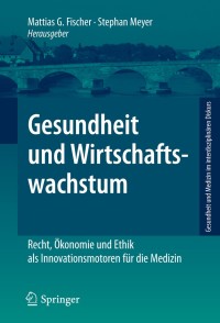Cover image: Gesundheit und Wirtschaftswachstum 1st edition 9783642115844