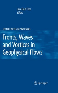 Cover image: Fronts, Waves and Vortices in Geophysical Flows 1st edition 9783642115868