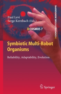 Cover image: Symbiotic Multi-Robot Organisms 1st edition 9783642116919