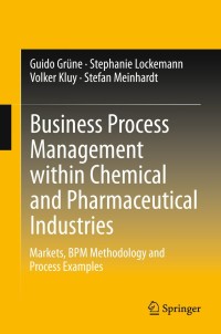 Cover image: Business Process Management within Chemical and Pharmaceutical Industries 9783642117169